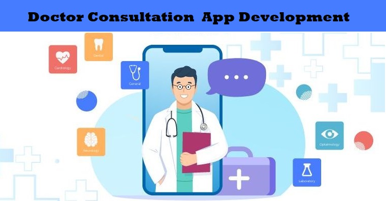 Doctor Consultation App Development