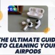 cleaning your AirPods