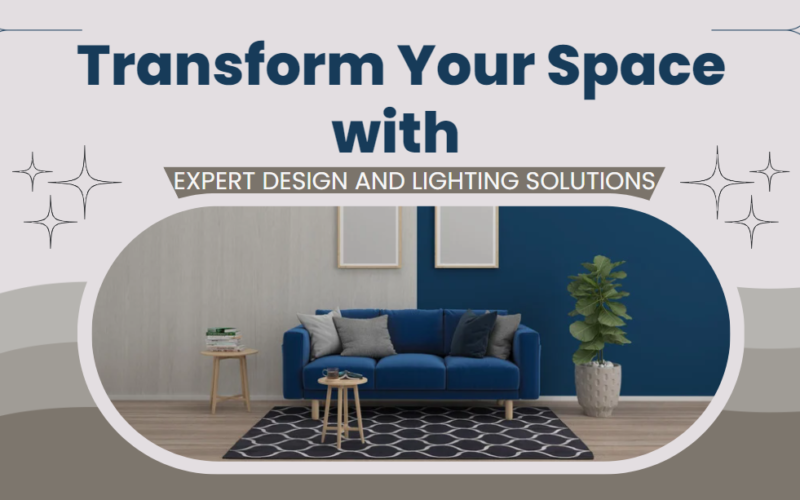 Expert Design and Lighting Solutions